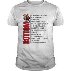 Bottom Night Night Sleep Tight Hope The Bed Bugs Do Not Bite Shirt